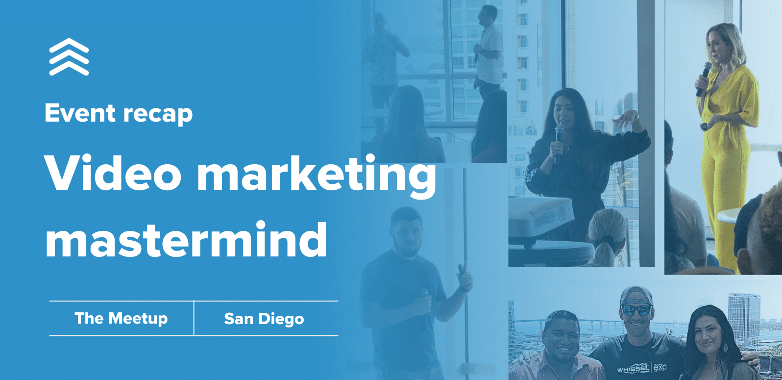 Event Recap from Video Marketing Mastermind The Meetup Follow Up Boss